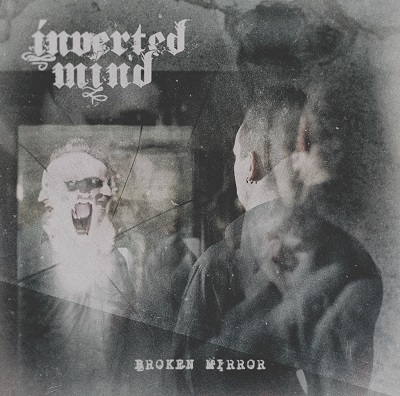 INVERTED MIND „Broken Mirror”