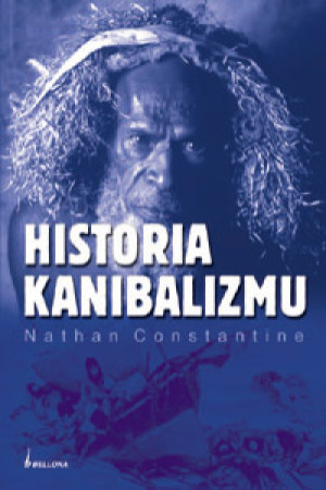 „Historia Kanibalizmu” – Nathan Constantine