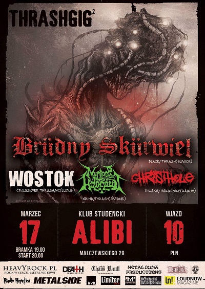 Thrashgig 2 – BRÜDNY SKÜRWIEL, NUCLEAR HOLOCAUST, CHRISTHOLE, WOSTOK