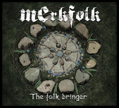 MERKFOLK „The Folk Bringer”