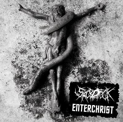SACROFUCK / ENTERCHRIST Split