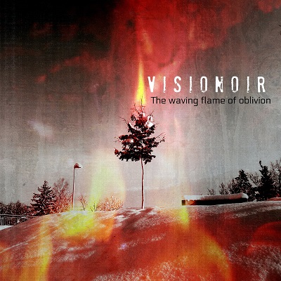 VISIONOIR „The Waving Flame of Oblivion”