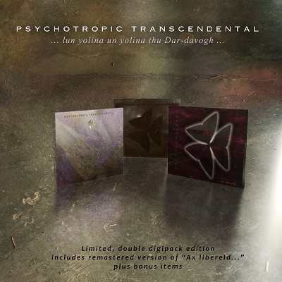 PSYCHOTROPIC TRANSCENDENTAL wypuszcza podwójny digipack „…lun yolina un yolina thu Dar-davogh… / Ax Libereld…”