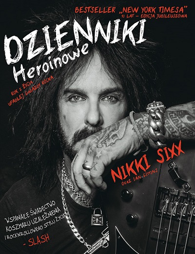 „Dzienniki Heroinowe” – Nikkiego Sixxa (MÖTLEY CRÜE) ukażą się na polskim rynku dzięki Wydawnictwu Kagra