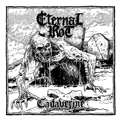 ETERNAL ROT „Cadaverine”