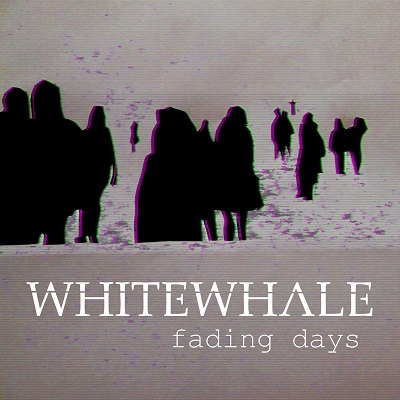 WHITEWHALE „Fading Days”