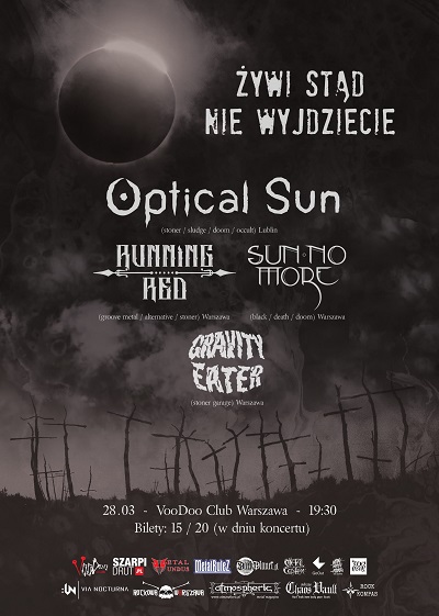 Zgarnij wejściówkę na koncert OPTICAL SUN (Release Party) & Goście: SUN NO MORE, RUNNING RED, GRAVITY EATER [Zakończony]