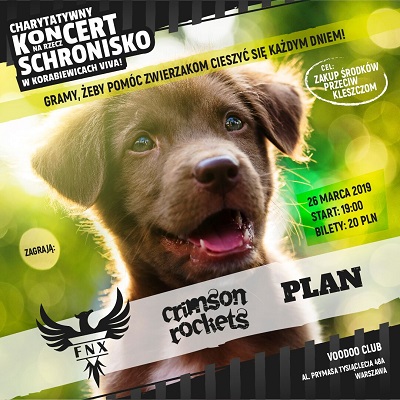 Koncert charytatywny na rzecz Schronisko w Korabiewicach Viva – CRIMSON ROCKETS, FNX, PLAN