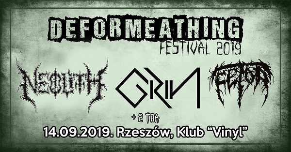 NEOLITH, GRIN i FETOR na DEFORMEATHING Festival 2019.