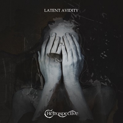 RETROSPECTIVE „Latent Avidity”