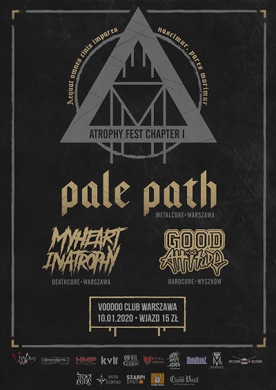 Atrophy Fest Chapter I – PALE PATH, MY HEART IN ATROPHY, GOOD ATTITUDE