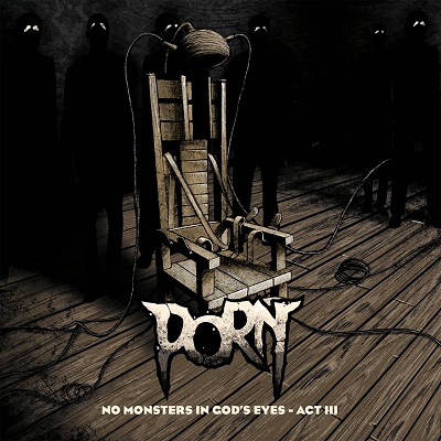PORN „No Monsters In God’s Eyes – Act III
