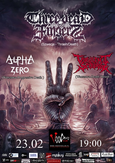 Rozdajemy wejściówki na THREE DEAD FINGERS (Swe), ALPHA ZERO, VIRULENT SCOURGE w Warszawie [Zakończony]