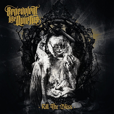 BENEVOLENT LIKE QUIETUS „Kill The Bliss”