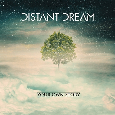 DISTANT DREAM „Your Own Story”