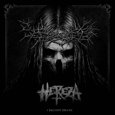 HEREZA „I Become Death”