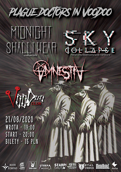Plague Doctors in VooDoo – MIDNIGHT SHALL I WEAR, SKY COLLAPSE, AMNESTIA