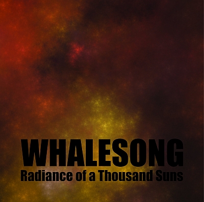 WHALESONG „Radiance of a Thousand Suns”
