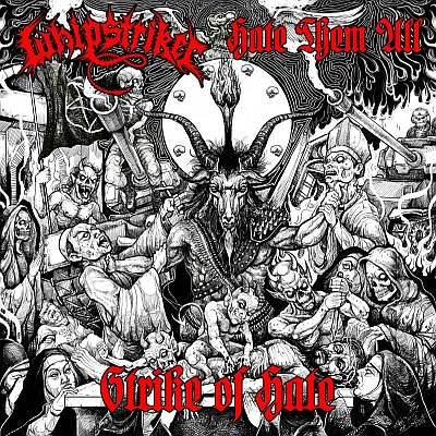 WHIPSTRIKER / HATE THEM ALL „Strike Of Hate”