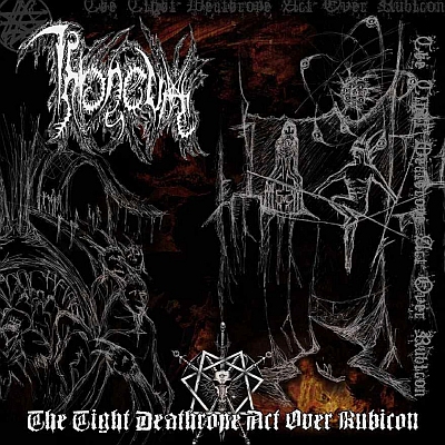 THRONEUM „The Tight Deathrope Act over Rubicon”