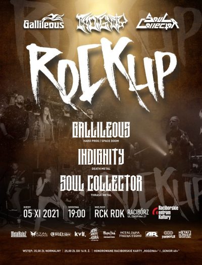 RoCK up!: GALLILEOUS, INDIGNITY, SOUL COLLECTOR