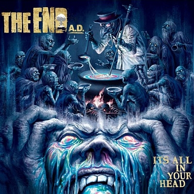 THE END A.D. „It’s All In Your Head”