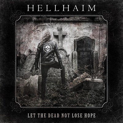 HELLHAIM „Let The Dead Not Lose Hope”