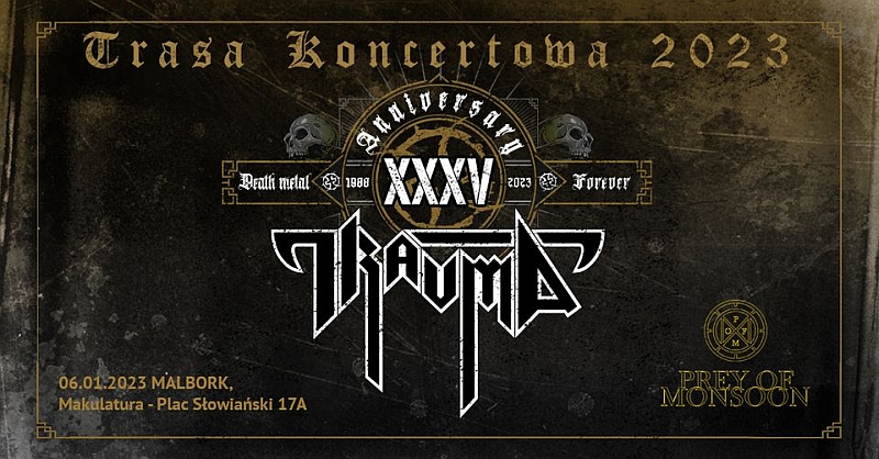 35th Anniversary Tour 2023: TRAUMA & PREY OF MONSOON