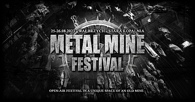 METAL MINE FESTIVAL powraca na mapę muzycznych wydarzeń muzyki ekstremalnej