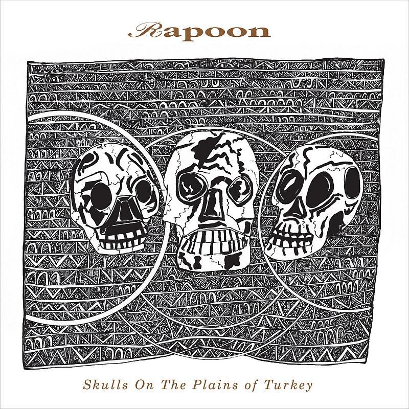 RAPOON „Skulls On The Plains Of Turkey ”
