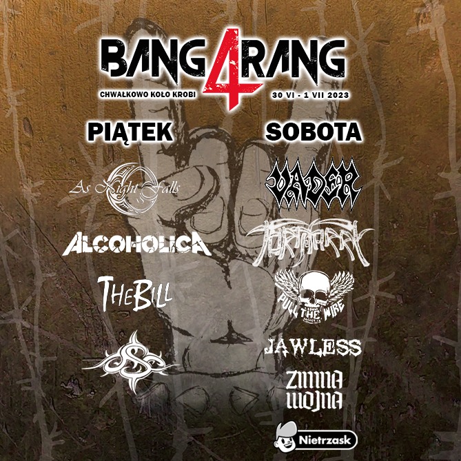 Bangarang 4 Festival – VADER, TORTHARRY, AS NIGHT FALLS, THE BILL, PULL THE WIRE, OSC, ALCOHOLICA, JAWLESS, ZIMNA WOJNA, NIETRZASK
