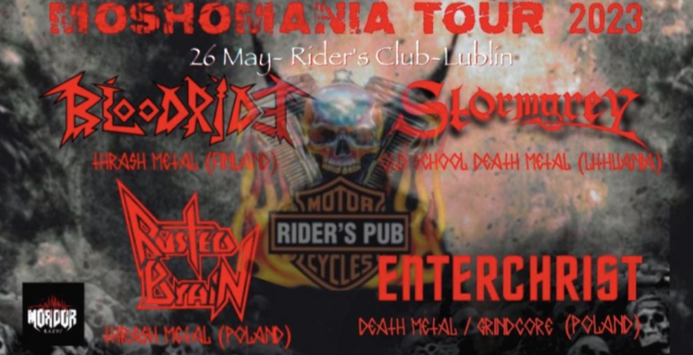 Moshomania Tour: Rusted Brain (PL) + Bloodride (FI) + Stormgrey (LT) + Enterchrist (PL)