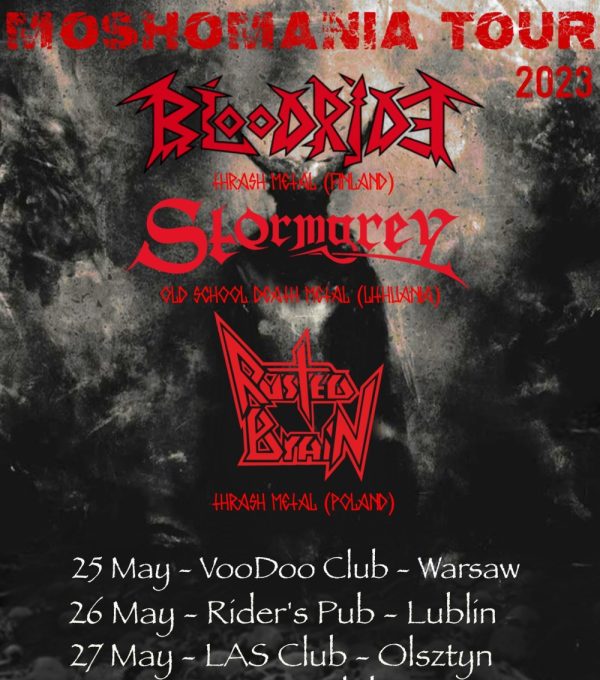 Moshomania Tour: RUSTED BRAIN (PL) + BLOODRIDE (FI) + STORMGREY (LT) + VIADRO (PL) + EUCHARIST (PL)