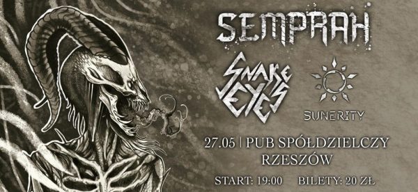 SEMPRAH + SNAKE EYES + SUNERITY – Pub Spółdzielczy, Rzeszów