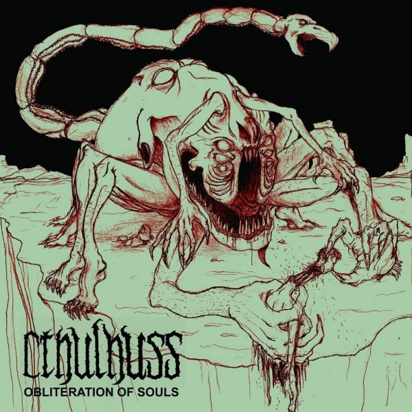 CTHULHUSS „Oblteration Of Soul”
