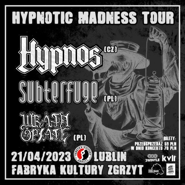 HYPNOTIC MADNESS TOUR, HYPNOS, SUPTERFUGE, WRATH OPIATE