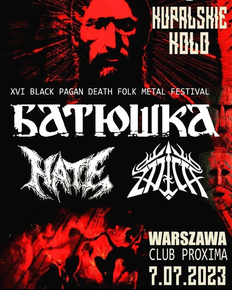 Kupalskie Koło - BATUSHKA + HATE + ZNICH + YOMI - Klub "PROXIMA", Warszawa