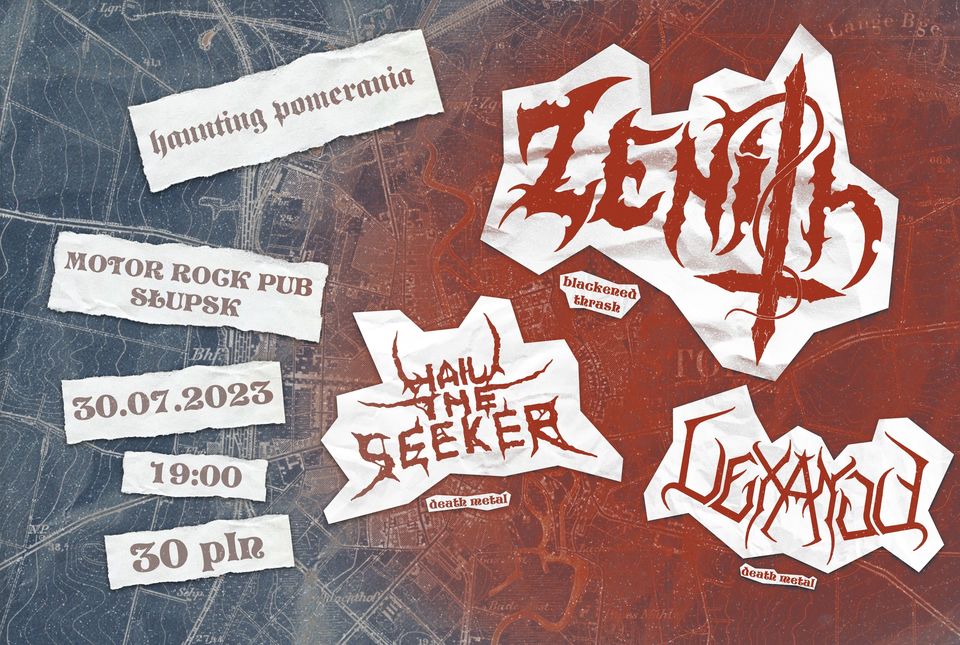 ZENITH + HAIL THE SEEKER + VEXANGE - Motor Rock Pub, Słupsk
