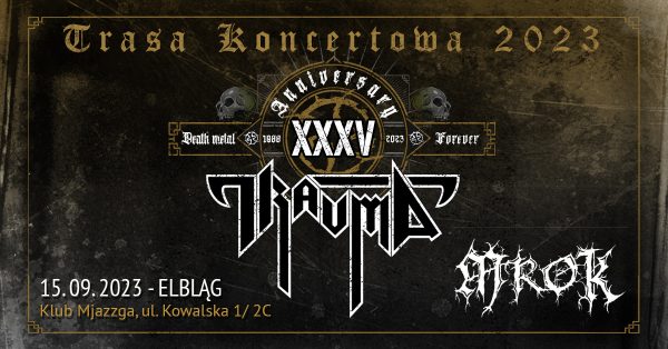 TRAUMA + MROK – Mjazzga, Elbląg – 35th Anniversary Tour 2023
