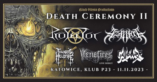 Death Ceremony II – PROTECTOR, AZARATH, VENEFICES, TOWARDS HELLFIRE, GALLOWER