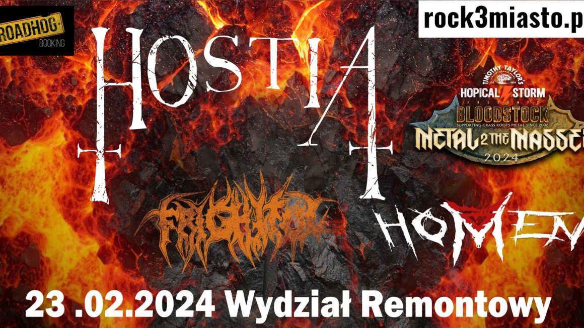 HOSTIA + HOMEN + FRIGHTFUL - Metal 2 The Masses Polska - Wydział Remontowy, Gdańsk