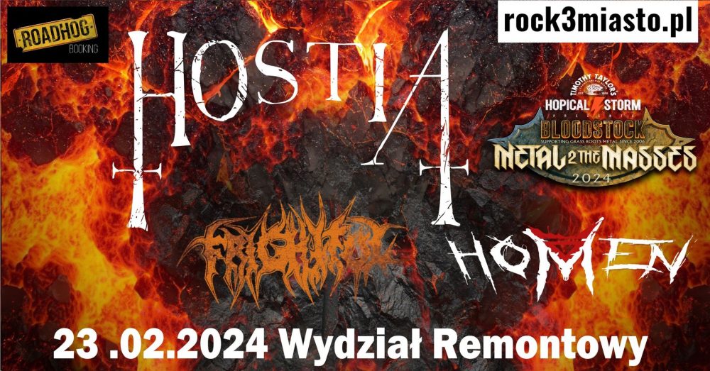 HOSTIA + HOMEN + FRIGHTFUL - Metal 2 The Masses Polska - Wydział Remontowy, Gdańsk