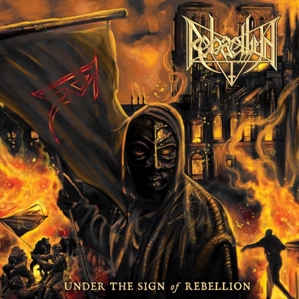 REBAELLIUN „Under the Sign of Rebellion”