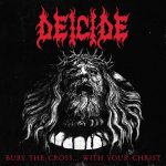 DEICIDE wypuściło nowy teledysk “Bury The Cross… With Your Christ”