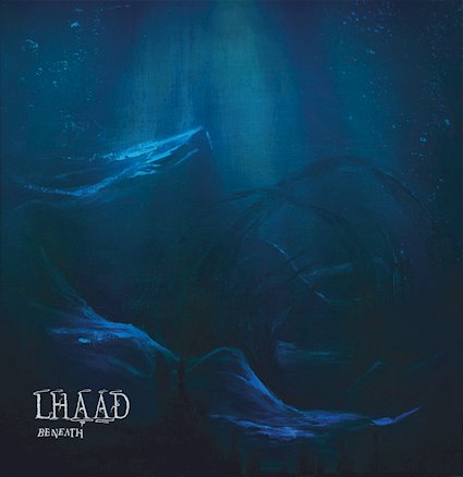 Drugi album LHAÄD „Beneath” (Amor Fati Productions / Extraconscious Records, 2024)