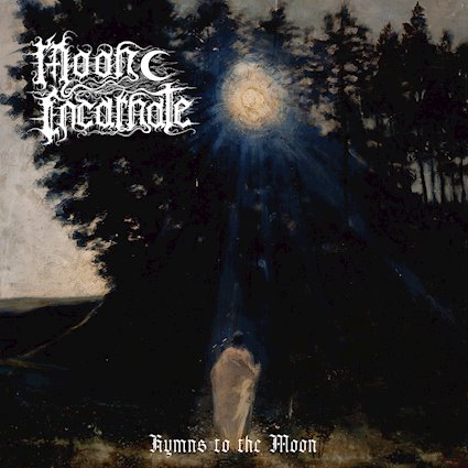MOON INCARNATE "Hymns to the Moon"