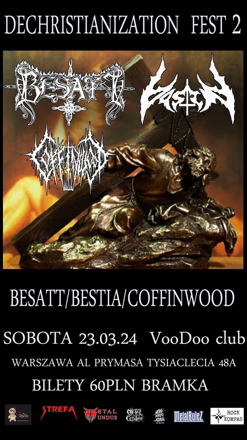 Dechristianization Fest 2 - BESATT + BESTIA + COFFINWOOD