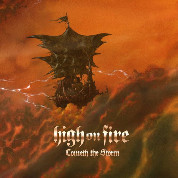 HIGH ON FIRE – nowa płyta „Cometh The Storm”